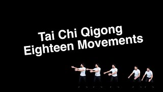 Tai Chi Qigong Eighteen Movements Shibashi [upl. by Sanez]