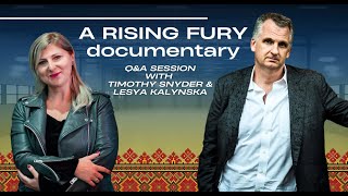 A RISING FURY documentary QampA with Timothy Snyder amp Lesya Kalynska [upl. by Gant812]