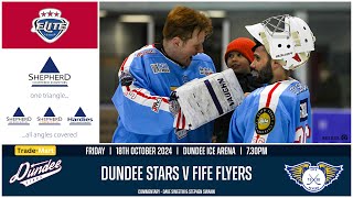 EXTENDED 4K HIGHLIGHTS  18102024  Dundee Stars v Fife Flyers [upl. by Rehtaef]