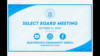 Town of Dartmouth Select Board Meeting  September 9 2024 [upl. by Elacsap]