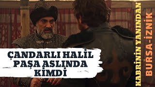 Çandarlı Halil Paşa Aslında Kimdi [upl. by Hcir]