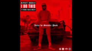 Nipsey Hussle  I Do This Feat Young Thug amp Mozzy SLOWED DOWN [upl. by Ethelda842]