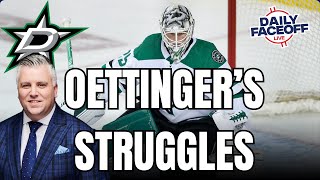 The Struggles of Jake Oettinger  Dallas Stars  Daily Faceoff Live [upl. by Rechaba]