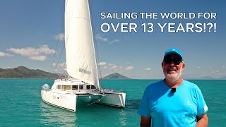 13 Years Living Aboard and Sailing the World on a Lagoon Catamaran [upl. by Viviene]