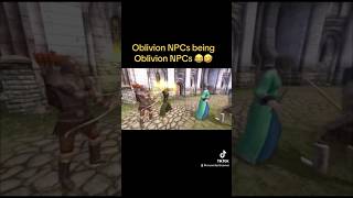 Typical Oblivion NPC Behavior Oblivion Skyrim Gaming Gamer GamingVideos FunnyShorts funny [upl. by Ailil179]