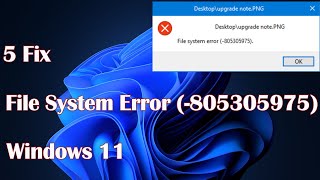 Windows 11  5 Fix for File System Error 805305975 [upl. by Accebar]