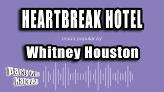 Whitney Houston  Heartbreak Hotel Karaoke Version [upl. by Nnazus]