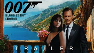 007 BLOOD IS NOT ENOUGH  James Bond Teaser Trailer  Fan Trailers  Movie Edits [upl. by Vig]