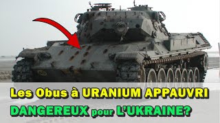 FR Les obus à URANIUM APPAUVRI réel danger  La radioactivité des munitions APFSDS en Ukraine [upl. by Yetak]