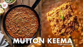 Mutton Keema Recipe  Keema Masala Pav  मटन कीमा  Chef Sanjyot Keer [upl. by Attenhoj]