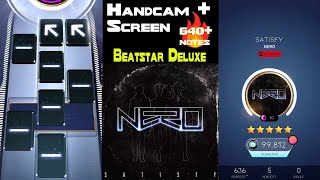 Beatstar Deluxe Satisfy EXTREME  NERO  Handcam  Screen [upl. by Teiluj]