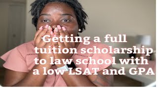 Getting Accepted Into Law School With A Low LSAT and GPA  Full Tuition Scholarship [upl. by Constantino748]