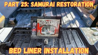 Part 25 Suzuki Samurai Bed Liner Installation Testing Spray and Roll On Herculiner [upl. by Meldon107]