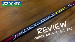 รีวิวไม้แบด Yonex Armortec 700 อดีตเคยเก๋า ปัจจุบันก็ยังเก๋า แต่ไม่มีขาย  Badminton Travel [upl. by Joby629]