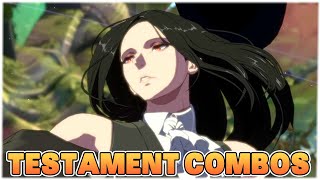 EARLY ACCESS TESTAMENT COMBOS  Guilty Gear Strive  GGST [upl. by Yonina315]