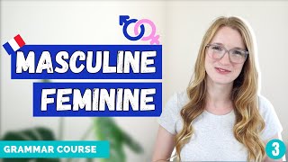 French Gender of Nouns  Masculine and Feminine  French Grammar Course Lesson 3 [upl. by Negiam]