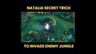 Natalia Secret Trick To Invade ENEMY JUNGLE MLBB MobileLegendsBangBang MLBBCreatorParty [upl. by Manard707]