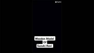 Suzuki Ravi model diywoodworking wood woodworkingplans [upl. by Sina]