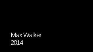 Max Walker Demo Reel 2014 [upl. by Salvidor]