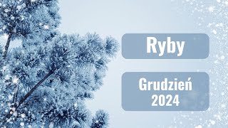 Ryby  horoskop grudzień 2024 [upl. by Vada]