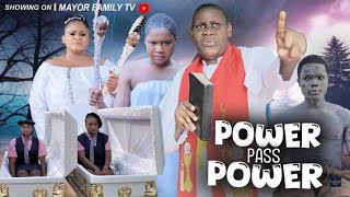 POWER PASS POWER FULL MOVIE NOLLYWOOD BEST TRENDING AWARD WINNING MOVIE MERCY KENNETH JOYCE KALU [upl. by Llennehc940]