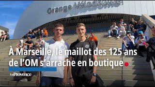 À Marseille le maillot des 125 ans de lOM sarrache en boutique [upl. by Ellehsat]