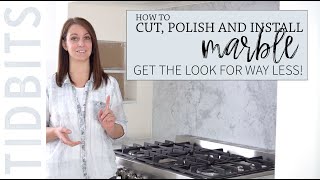 How to Cut Polish and Install Marble  Get the look for WAY less [upl. by Crystal]