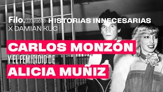 Historias Innecesarias Carlos Monzón y el femicidio de Alicia Muniz  Damián Kuc [upl. by Llednar454]