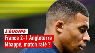 France 21 Angleterre  Mbappé estil passé à côté de son match [upl. by Carree167]