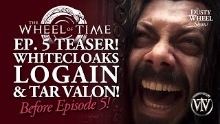 Wheel of Time EP 5 TEASER NEW THEORIES amp Images  Zoe Interview Ep 4 Reactions amp More [upl. by Yoc]