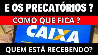 E OS PRECATÓRIOS COMO QUE FICA QUEM RECEBE AGORAFIQUE POR DENTRO [upl. by Collie]