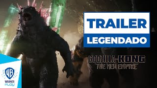 Godzilla vs Kong O Novo Império  Trailer Oficial [upl. by Stempien]