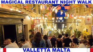 VALLETTA MALTA MAGICAL RESTAURANT NIGHT WALK  KNOWN FOR OUTSTANDING RESTAURANTS AND NIGHTLIFE [upl. by Dewar427]