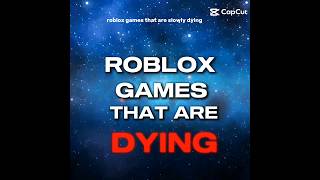 Roblox games that are slowly dying [upl. by Mabel]