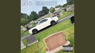 No Smoke [upl. by Adnert]