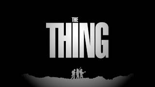 The Thing  1982  Soundtrack  Fan Edited Theatrical Version [upl. by Tychon]