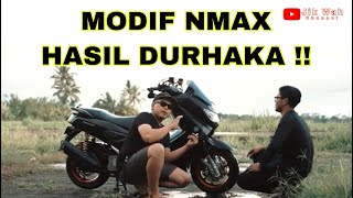 MODIF NMAX HASIL DURHAKA   JIK WAH CHANNEL [upl. by Aniz]