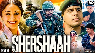 Shershaah Full Movie  Sidharth Malhotra Kiara Advani  Sahil Vaid  Nikitin Dheer  Review amp Facts [upl. by Aramit]