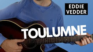 How to Play Toulumne by Eddie Vedder Fingerstyle Guitar Lesson [upl. by Vrablik]