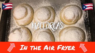 How to make PUERTO RICAN MALLORCAS in the AIR FRYER [upl. by Eittam]