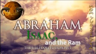 Mythology 305 Abraham Isaac and the Ram [upl. by Cibis869]