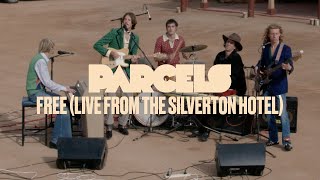 Parcels  Free Live from the Silverton Hotel [upl. by Young]