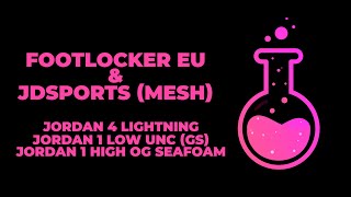 FOOTLOCKER EU JORDAN 1 HIGH SEAFOAM and JORDAN 1 LOW UNC amp JDSPORTS J4 LIGHTNING YELLOW EU LIVE COP [upl. by Aivekal]