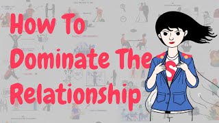 Top 12 Ways on How to Be a More Dominant Female in a Relationship [upl. by Nnairet]