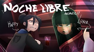 quotNoche Librequot  ANIMATIC [upl. by Aerdnahs130]