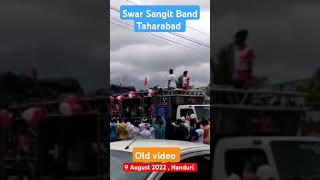 Swar Sangit Band Taharabad 9 August 2022 Old video [upl. by Tada]