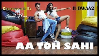 Aa To Sahi  Easy beginner level  Judwaa 2  Aadil Khan Choreography [upl. by Tace]