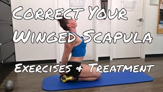 Winged Scapula  Exercise and Treatment [upl. by Dorolisa]