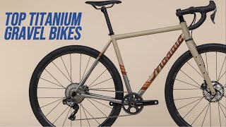 The Top 5 Titanium Gravel Bikes You Need to Know Rugged Rides Redefined [upl. by Weissmann]