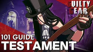 Testament 101  Strategy Combos Overview and ProsCons  Guilty Gear Strive Starter Guide [upl. by Noorah]